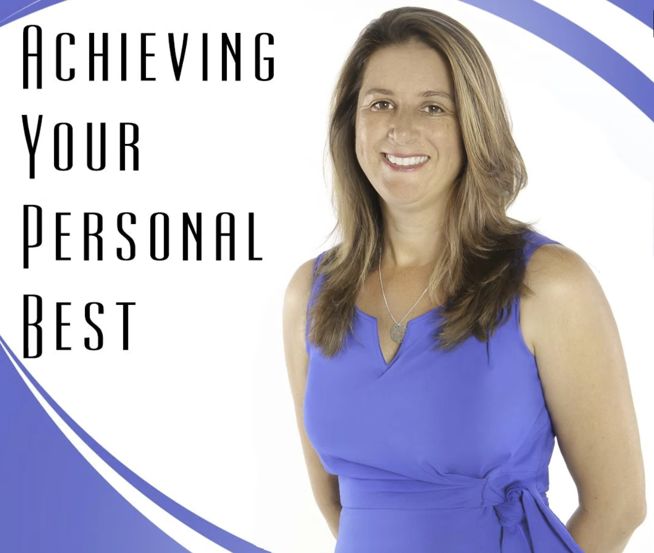 Achieving your personal best